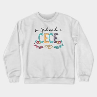 So God Made A Cece Happy Mother's Day Crewneck Sweatshirt